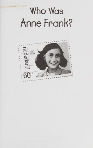 Ann Abramson: Who was Anne Frank? (2007, Grosset & Dunlap)