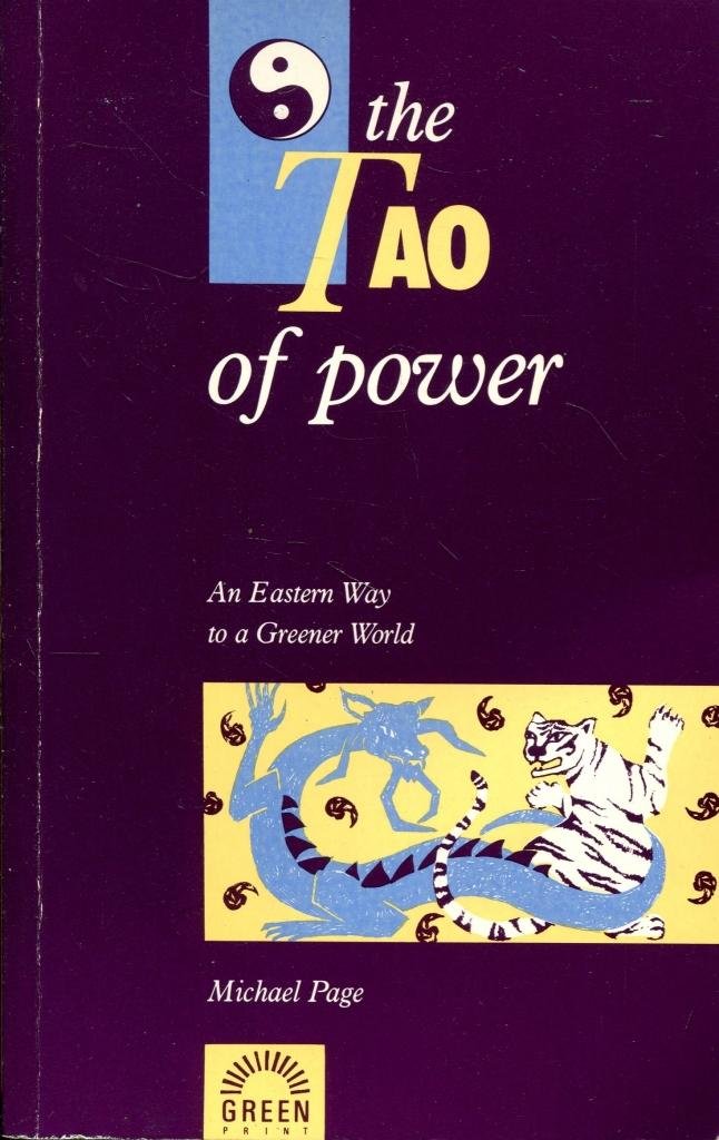 Michael Page: The Tao of Power (Paperback, 1989, Green Print)