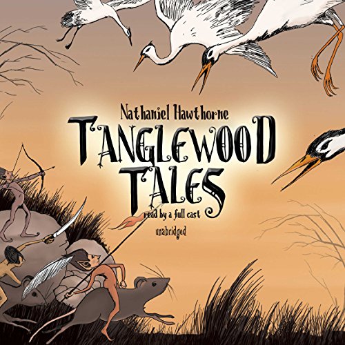 Nathanial Hawthorne: Tanglewood Tales (AudiobookFormat, Blackstone Audio, Inc.)