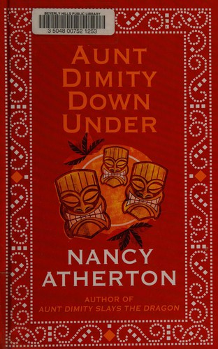 Nancy Atherton: Aunt Dimity down under (2010, Thorndike Press)
