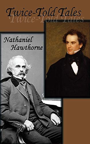 Nathaniel Hawthorne: Twice-Told Tales (Hardcover, 2018, Gray Rabbit Publishing)