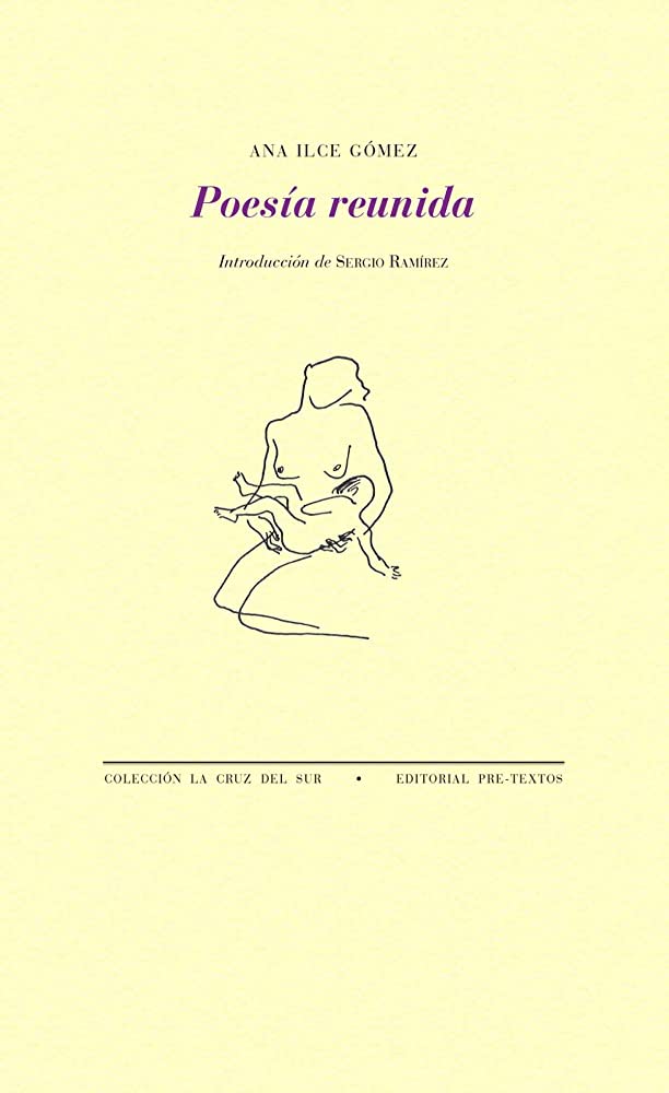 Ana Ilce Gómez Poesía reunida (Paperback, Español language, Pre-textos)