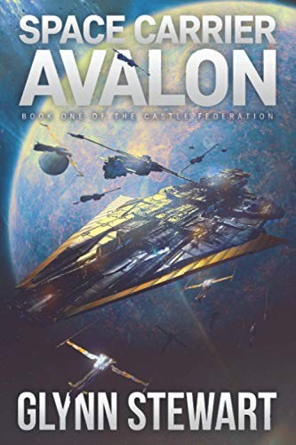 Space Carrier Avalon (Paperback, 2019, Faolan's Pen Publishing Inc., Glynn Stewart)