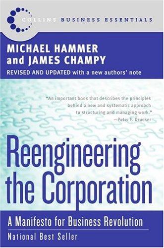 Reengineering the corporation (2003, HarperBusiness Essentials)