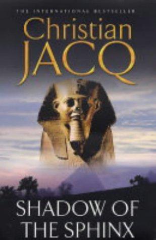 Christian Jacq: Shadow Of The Sphinx (Paperback, 2004, Book Club Associates)