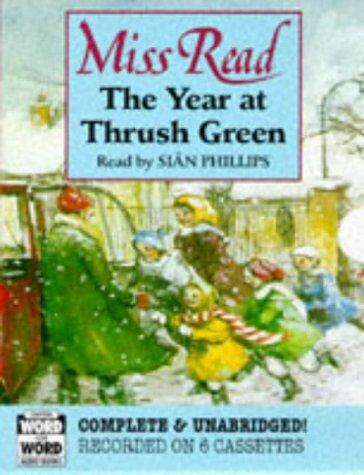 Miss Read: The Year at Thrush Green (AudiobookFormat, 1998, Chivers Word for Word Audio Books)