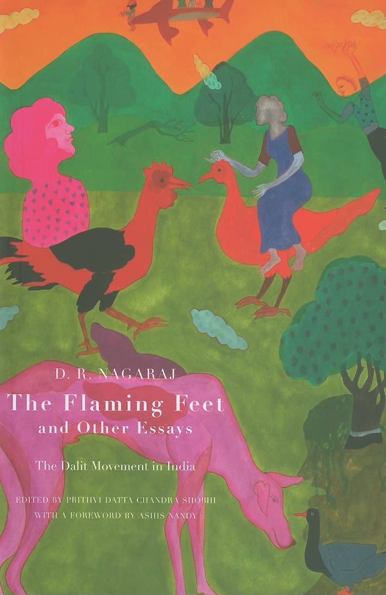 The Flaming Feet and Other Essays (2010, Permanent Black, Distributed by Orient Blackswan)