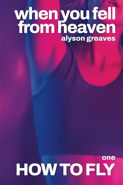 Alyson Greaves: How to Fly (EBook, Alyson Greaves)