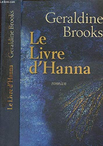 Geraldine Brooks: Le livre d'Hanna (Hardcover, 2008)