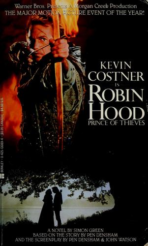 Simon R. Green: Kevin Costner is Robin Hood, Prince of Thieves (1991, Berkley Books)