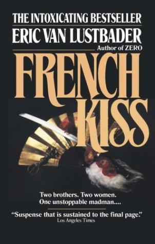 Eric Van Lustbader: French Kiss (Paperback, 1995, Fawcett)