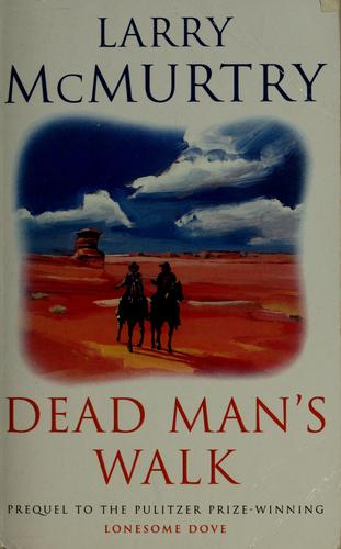 Larry McMurtry: Dead man's walk (1996, [s..n.])