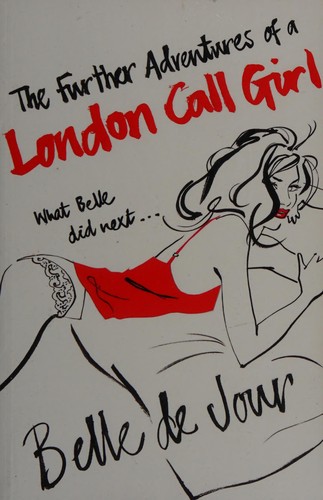 Belle De Jour: The further adventures of a London call girl (2007, Phoenix)