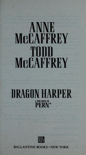Dragon harper : a new novel of Pern (Paperback, 2007, Del Rey Books, Random House)