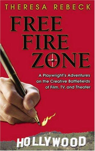 Theresa Rebeck: Free Fire Zone (Paperback, 2007, Smith & Kraus)