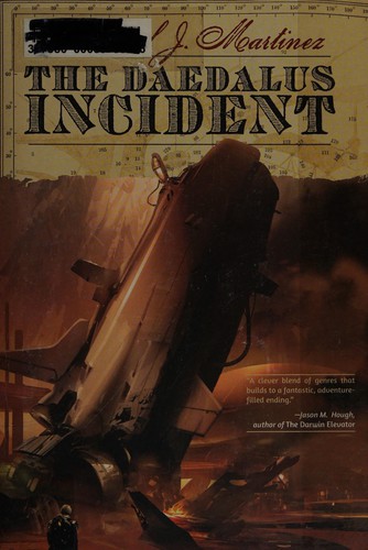 Michael J. Martinez: The Daedalus incident (2013, Night Shade Books)