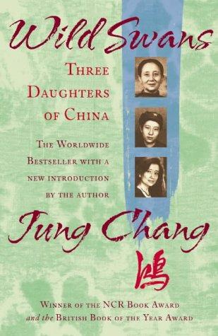 Jung Chang: Wild Swans (2004, HarperPerennial)