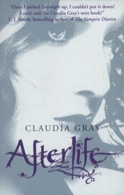 Claudia Gray: Afterlife (2011, HarperCollins Children's Books)