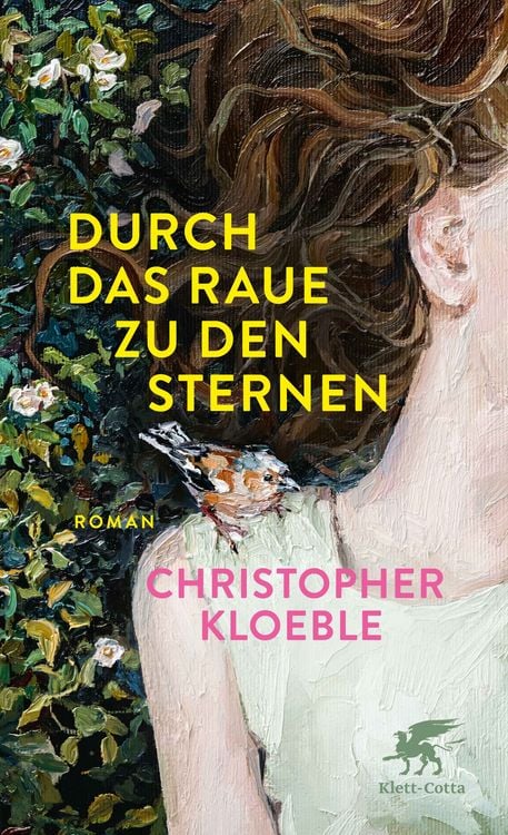 Christopher Kloeble: Durch das Raue zu den Sternen (EBook, Deutsch language, 2025, Klett Cotta)