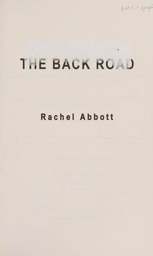 Rachel Abbott: The back road (2013, Black Dot Publishing Limited)