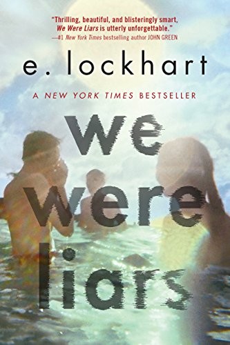 E. Lockhart: We Were Liars (2014, Delacorte Press)