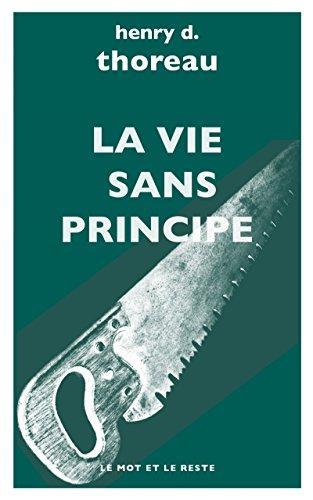 La vie sans principe (French language, 2018, Le Mot et le Reste)