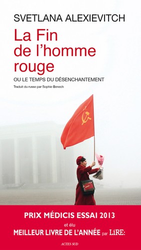 Svetlana Aleksievich: La Fin de l'homme rouge (Paperback, French language, 2013, Actes sud)