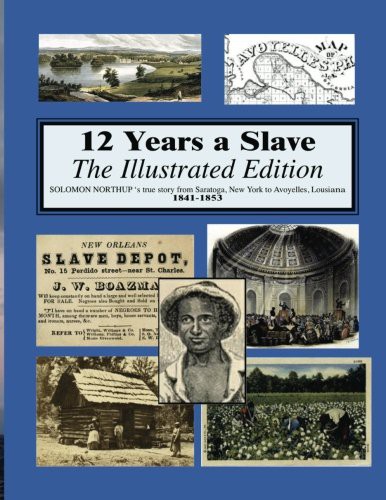 Solomon Northup, Randy DeCuir: 12 years a slave (Paperback, 2013, CreateSpace Independent Publishing Platform, Createspace Independent Publishing Platform)