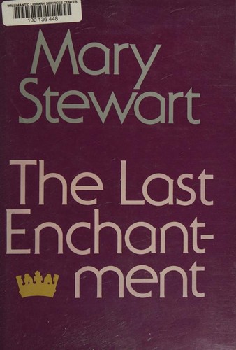 Mary Stewart: The Last Enchantment (1982, G.K. Hall)