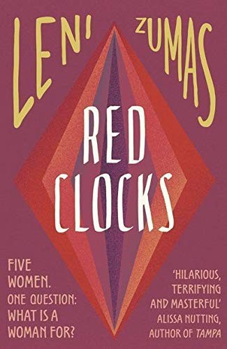 Leni Zumas: Red Clocks (Paperback, 2018, Fiction)