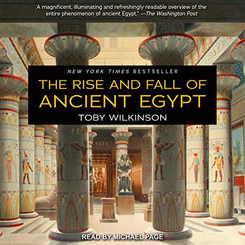 The Rise and Fall of Ancient Egypt (AudiobookFormat, 2017, Tantor Audio)