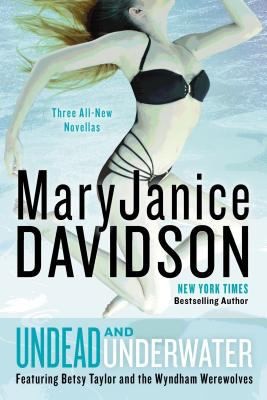 MaryJanice Davidson: Undead and Underwater
            
                UndeadQueen Betsy (2013, Berkley Publishing Group)