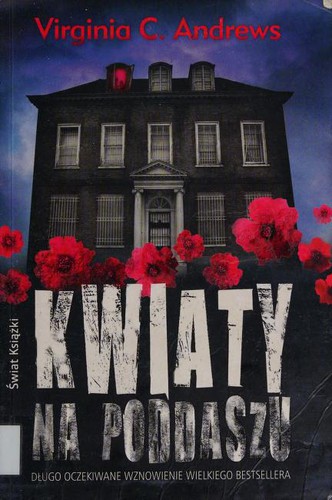 V. C. Andrews: Kwiaty na poddaszu (Paperback, Polish language, 2012, Świat Książki)