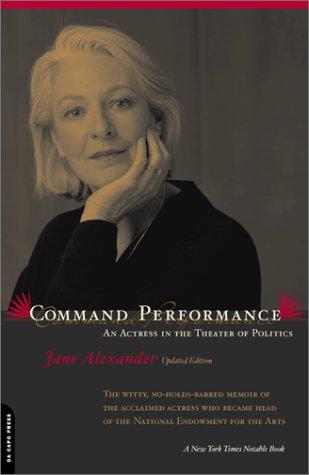 Jane Alexander: Command Performance (Paperback, 2001, Da Capo)