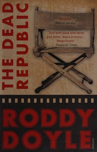 Roddy Doyle: Dead Republic (2011, Penguin Random House)