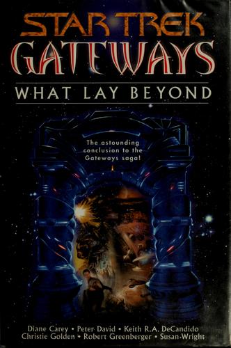 Gene Roddenberry: What Lay Beyond: Gateways, Book Seven (Paperback, 2001, Pocket Books)