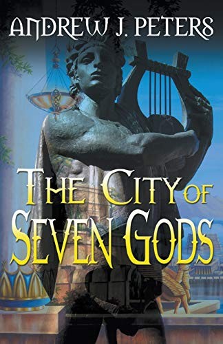 Andrew J Peters: The City of Seven Gods (Paperback, 2016, Bold Strokes Books)