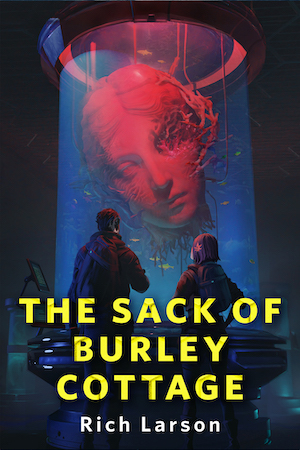 Rich Larson: The Sack of Burley Cottage (2025, Tor Books)