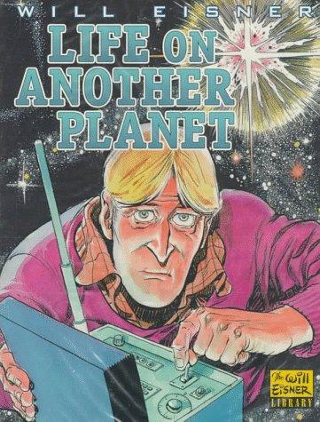 Will Eisner: Life on another planet (1995, Kitchen Sink Press)