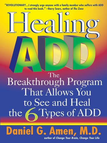 Healing ADD (EBook, 2008, Penguin Group USA, Inc.)