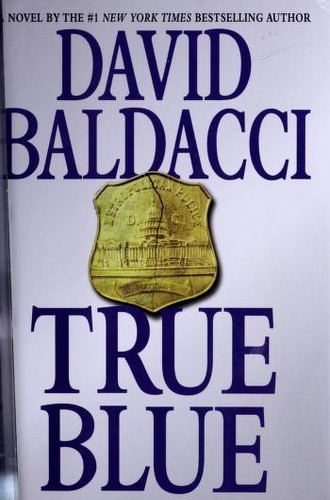 Ron McLarty, David Baldacci: True Blue (2009, Grand Centra Publishing)