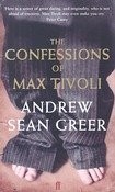 Andrew Sean Greer: Confessions Of Max Tivoli (Paperback, 2005, PicadorUSA)