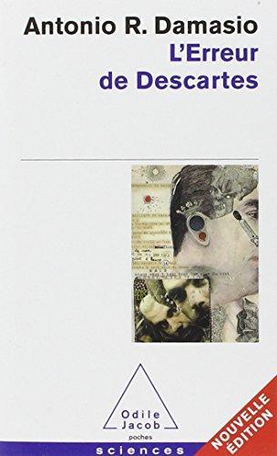 Antonio R. Damasio, Antonio R. Damasio MD PhD, António Damásio: L'erreur de Descartes : la raison des émotions (French language, 2010)