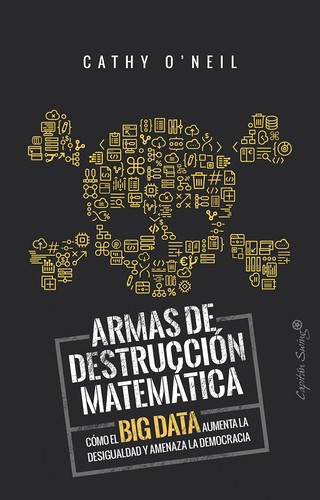 Armas de destrucción matemática (Spanish language, 2018, Capitán Swing)