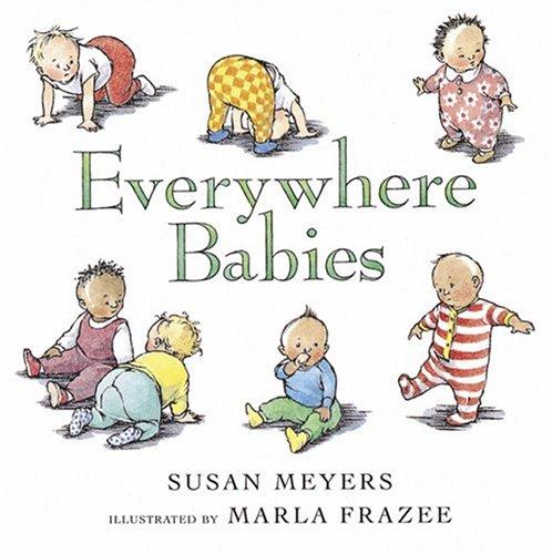 Susan Meyers: Everywhere Babies (2004, Red Wagon Books)