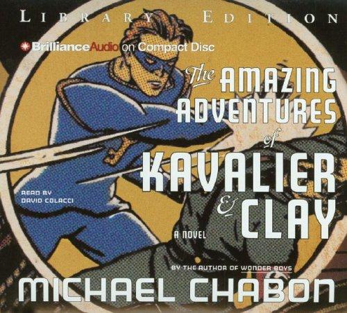 Amazing Adventures of Kavalier & Clay, The (AudiobookFormat, 2005, Brilliance Audio on CD Lib Ed)