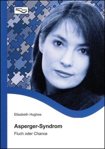 Asperger-Syndrom: Fluch oder Chance (Paperback, German language, AutorenPower Verlag)