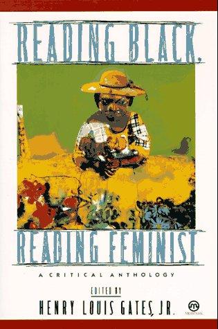 Henry Louis Gates, Jr.: Reading black, reading feminist (1990, Meridian Book)