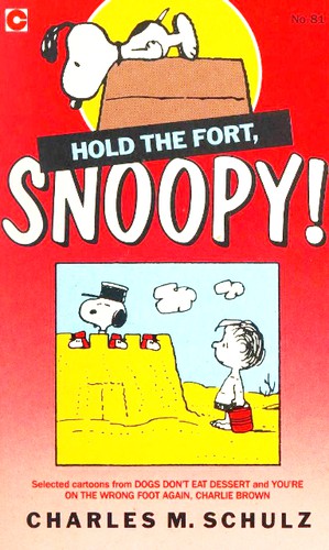 Charles M. Schulz: Hold the Fort, Snoopy! (Paperback, 1989, Coronet Books)