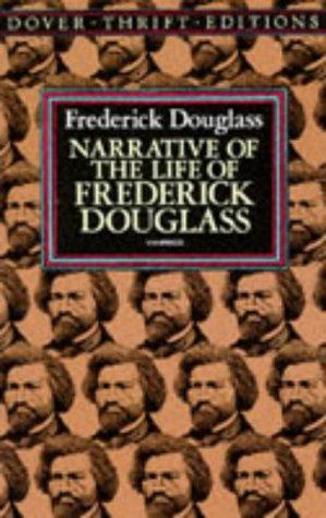 Frederick Douglass: Narrative of the life of Frederick Douglass (1995, Dover Publications)